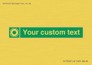 Custom sign safe condition Lifebuoy